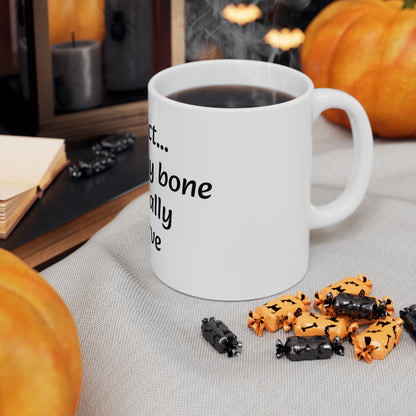 Ceramic Mug 11oz "Fun Fact... Your funny bone is actually a nerve"