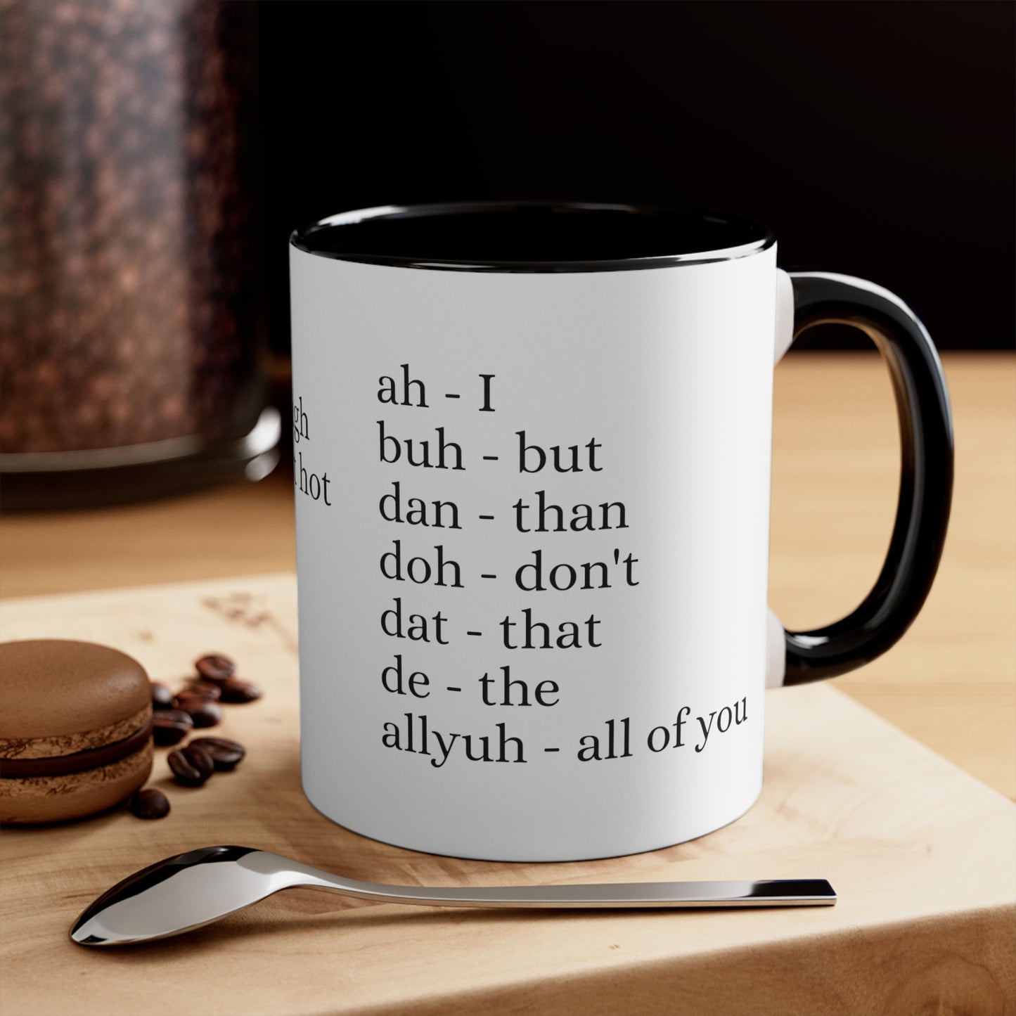 Trinidad slang Coffee Mug, 11oz