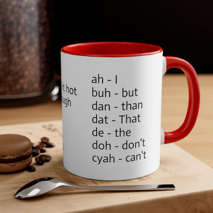 Trinidad slang Coffee Mug, 11oz